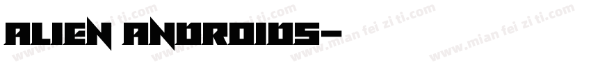 Alien Androids字体转换